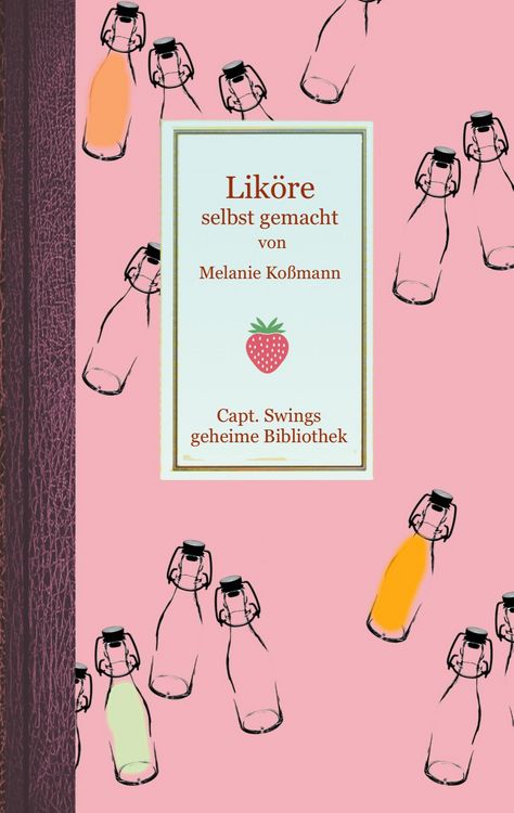 Produktbild: Lik&ouml;re selbst gemacht