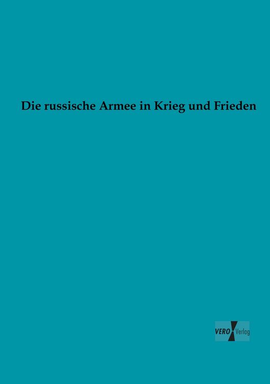 Produktbild: Die russische Armee in Krieg und Frieden