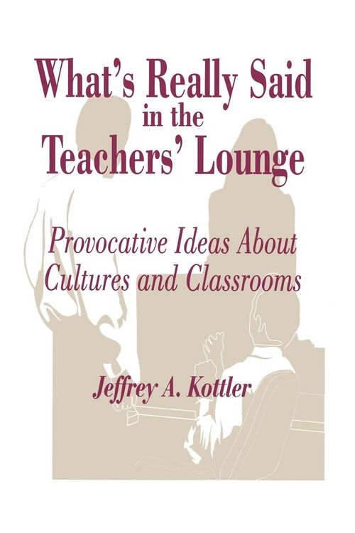 Produktbild: What's Really Said in the Teachers' Lounge