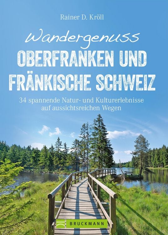 Bild vom Artikel Wandergenuss Oberfranken und Fränkische Schweiz vom Autor Rainer D. Kröll