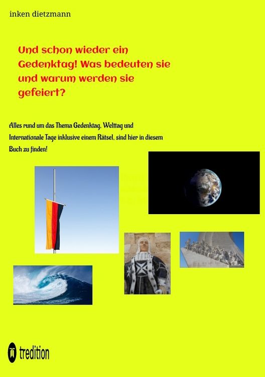 Produktbild: Und schon wieder ein Gedenktag! Was bedeuten sie und warum werden sie gefeiert?
