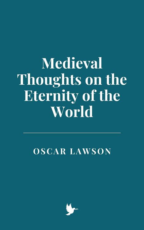 Produktbild: Medieval Thoughts on the Eternity of the World