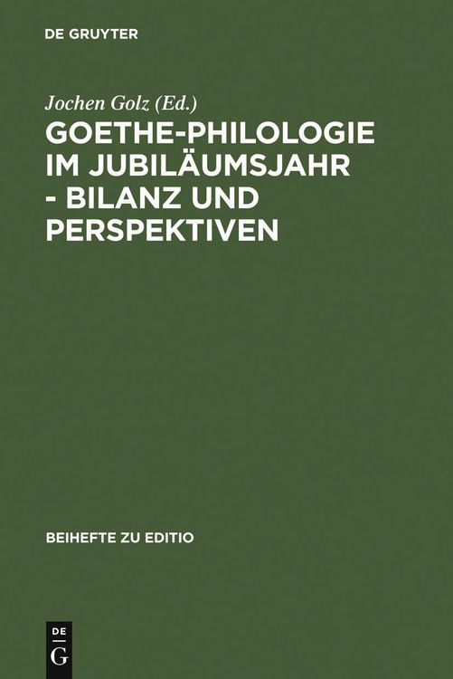 Produktbild: Goethe-Philologie im Jubil&auml;umsjahr - Bilanz und Perspektiven