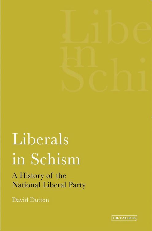 Produktbild: Liberals in Schism A History of the National Liberal Party