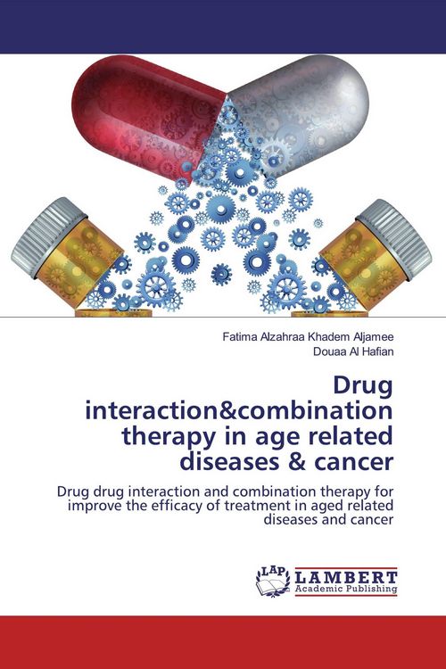 Produktbild: Drug interaction&combination therapy in age related diseases & cancer