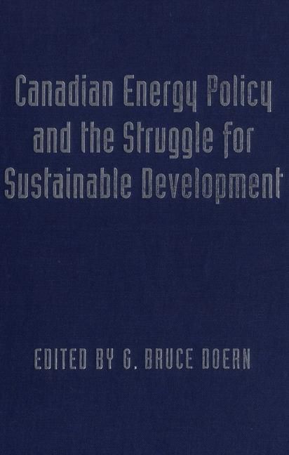 Produktbild: Canadian Energy Policy and the Struggle for Sustainable Development