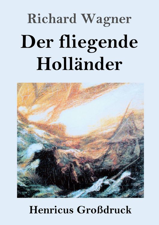 Produktbild: Der fliegende Holl&auml;nder (Gro&szlig;druck)