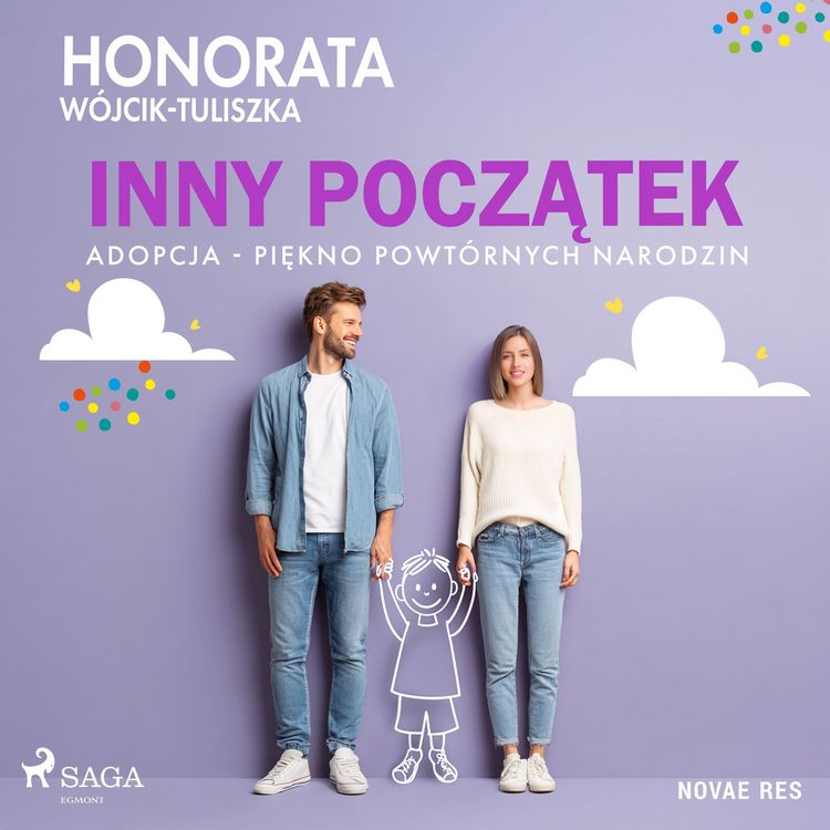 Produktbild: Inny początek. Adopcja - piękno powt&oacute;rnych narodzin