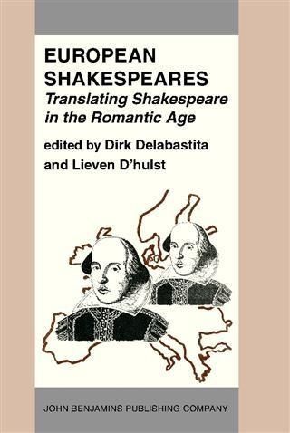 Produktbild: European Shakespeares. Translating Shakespeare in the Romantic Age