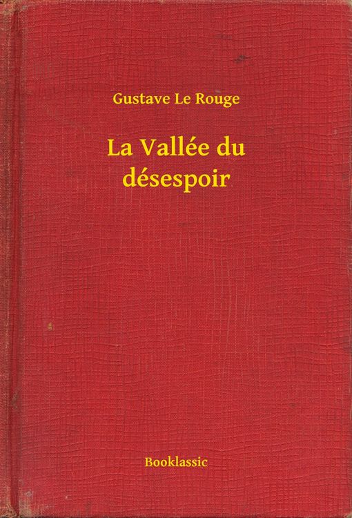 Produktbild: La Vall&eacute;e du d&eacute;sespoir