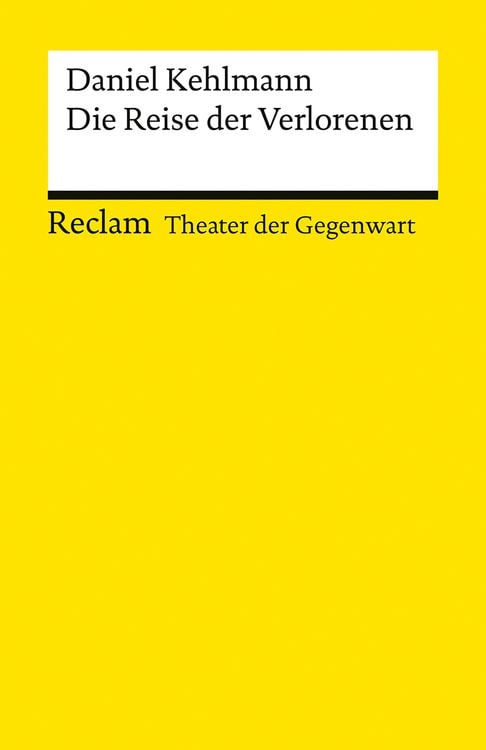 Bild vom Artikel Die Reise der Verlorenen. [Theater der Gegenwart] vom Autor Daniel Kehlmann
