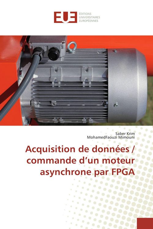 Produktbild: Acquisition de donn&eacute;es / commande d'un moteur asynchrone par FPGA