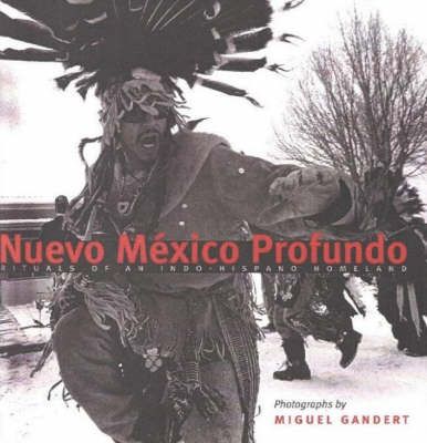 Produktbild: Nuevo M&eacute;xico Profundo: Rituals of an Indo-Hispano Homeland