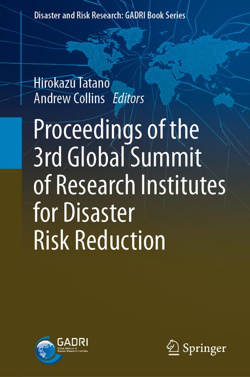 Produktbild: Proceedings of the 3rd Global Summit of Research Institutes for Disaster Risk Reduction