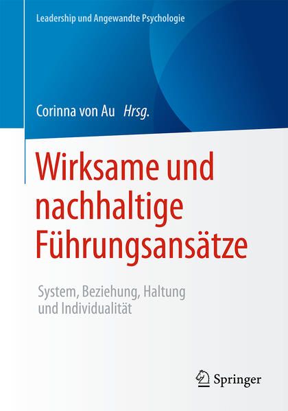 Produktbild: Wirksame und nachhaltige F&uuml;hrungsans&auml;tze