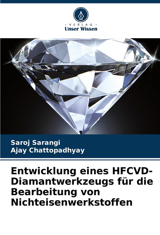 Produktbild: Entwicklung eines HFCVD-Diamantwerkzeugs f&uuml;r die Bearbeitung von Nichteisenwerkstoffen