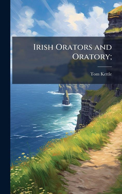Produktbild: Irish Orators and Oratory;