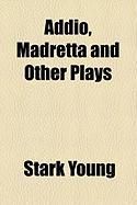 Produktbild: Addio, Madretta and Other Plays