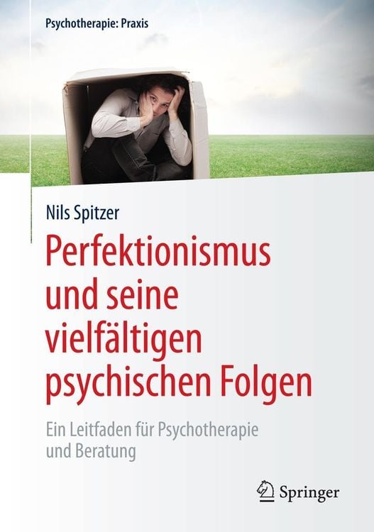 Produktbild: Perfektionismus und seine vielfältigen psychischen Folgen