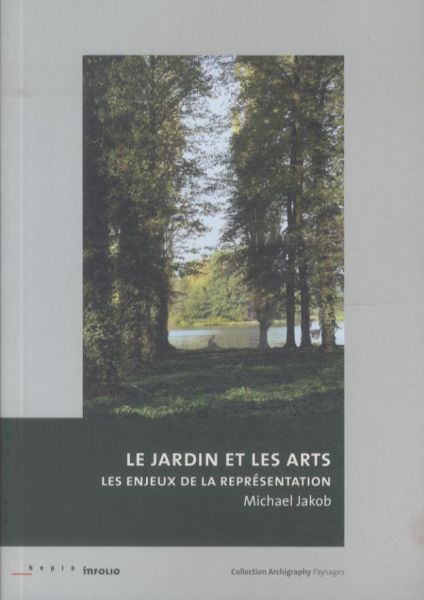 Produktbild: Le jardin et les arts : les enjeux de la repr&eacute;sentation