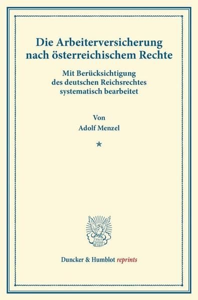 Produktbild: Die Arbeiterversicherung nach &ouml;sterreichischem Rechte.