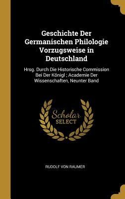 Produktbild: Geschichte Der Germanischen Philologie Vorzugsweise in Deutschland