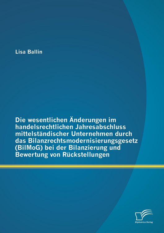 Produktbild: Die wesentlichen &Auml;nderungen im handelsrechtlichen Jahresabschluss mittelst&auml;ndisc