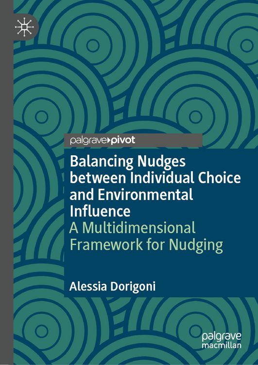 Produktbild: Balancing Nudges between Individual Choice and Environmental Influence