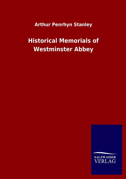 Produktbild: Historical Memorials of Westminster Abbey