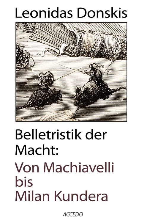 Produktbild: Belletristik der Macht: Von Machiavelli bis Milan Kundera