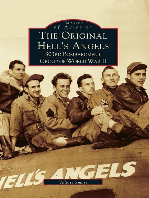 Produktbild: Original Hell's Angels: 303rd Bombardment Group of WWII