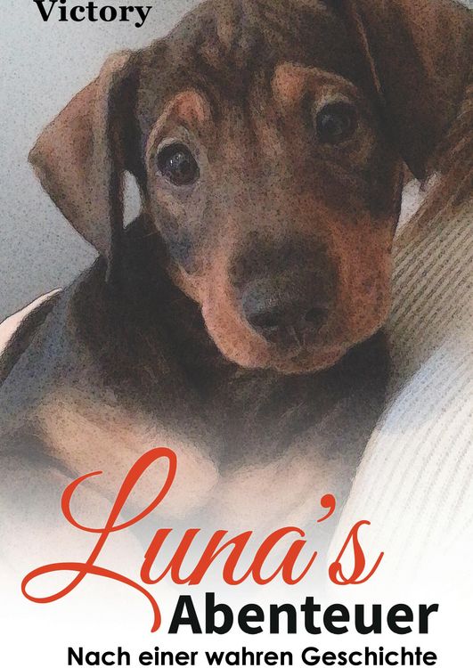 Produktbild: Luna&acute;s weite Reise um sein geliebtes Herrchen wieder zu finden