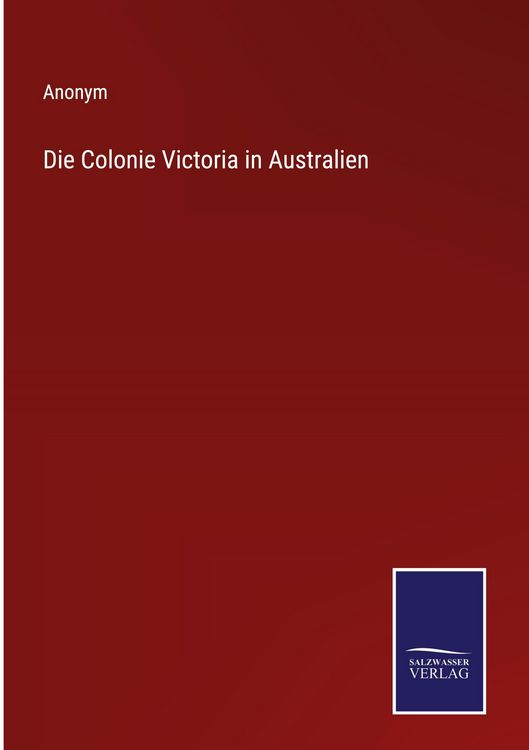 Produktbild: Die Colonie Victoria in Australien