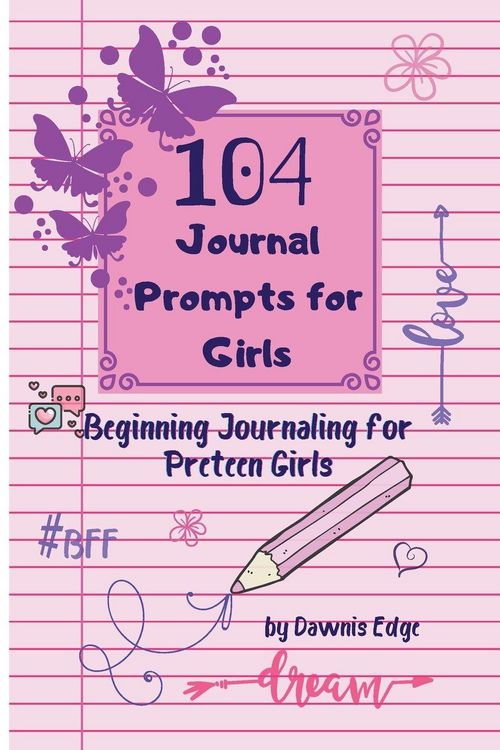 Produktbild: 104 Journal Prompts for Girls Beginning Journaling for Preteen Girls