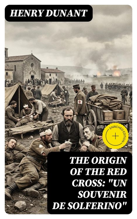 Produktbild: The Origin of the Red Cross: "Un souvenir de Solferino"