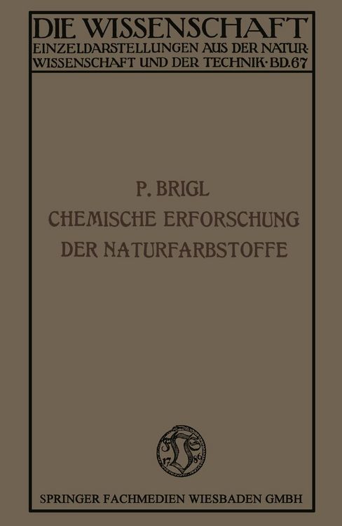 Produktbild: Die chemische Erforschung der Naturfarbstoffe