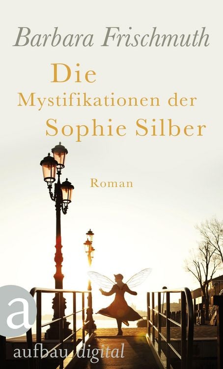 Produktbild: Die Mystifikationen der Sophie Silber