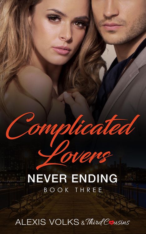 Produktbild: Complicated Lovers - Never Ending (Book 3)
