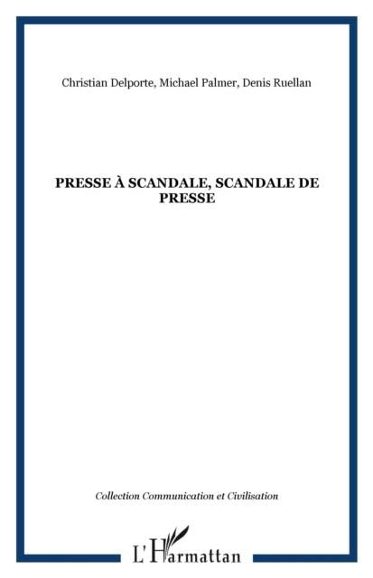 Produktbild: Presse a Scandale, Scandale De Presse