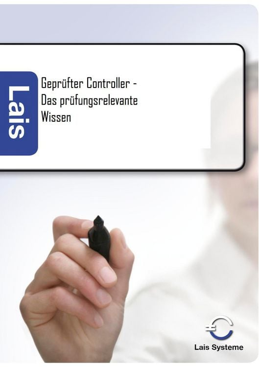 Produktbild: Gepr&uuml;fter Controller - Das pr&uuml;fungsrelevante Wissen