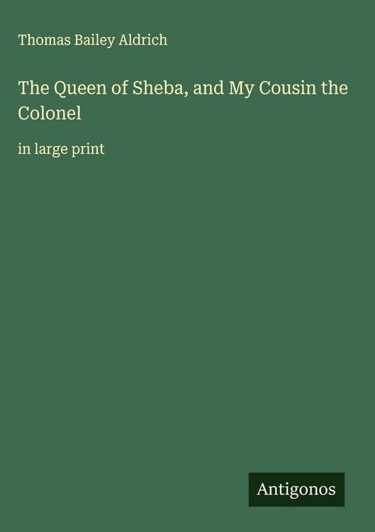 Produktbild: The Queen of Sheba, and My Cousin the Colonel