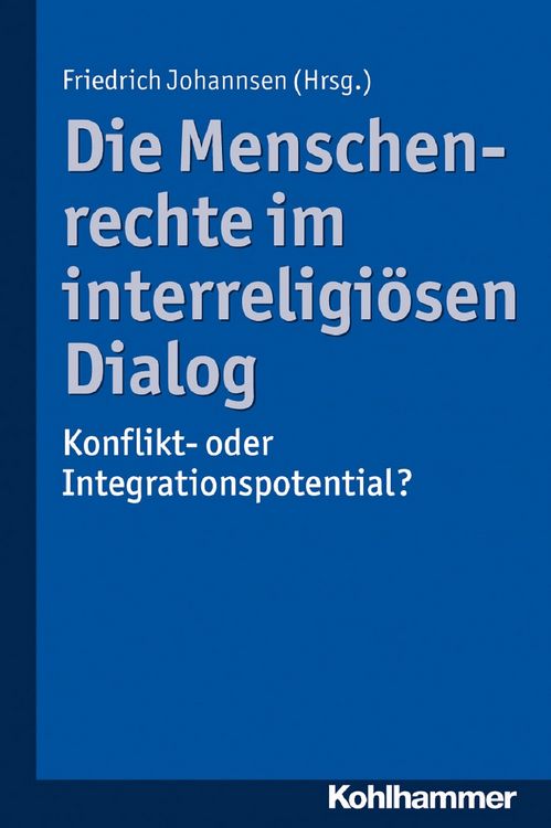 Produktbild: Die Menschenrechte im interreligi&ouml;sen Dialog