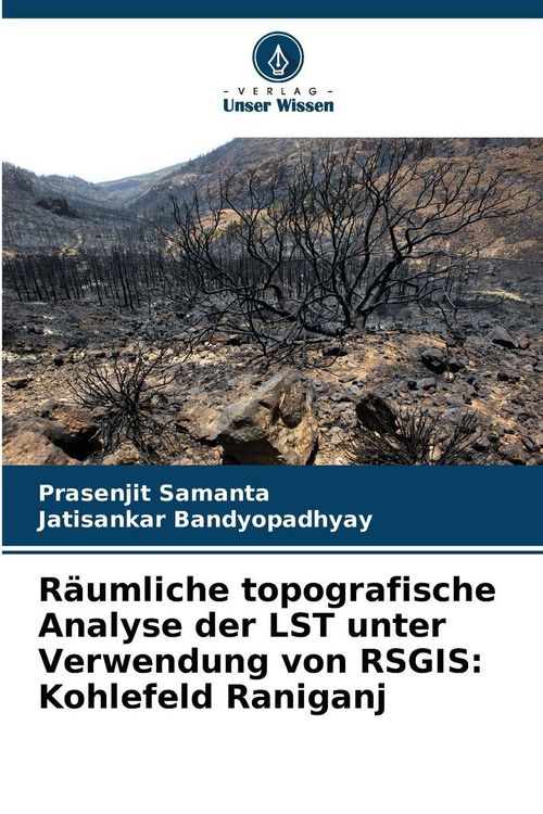 Produktbild: R&auml;umliche topografische Analyse der LST unter Verwendung von RSGIS: Kohlefeld Raniganj