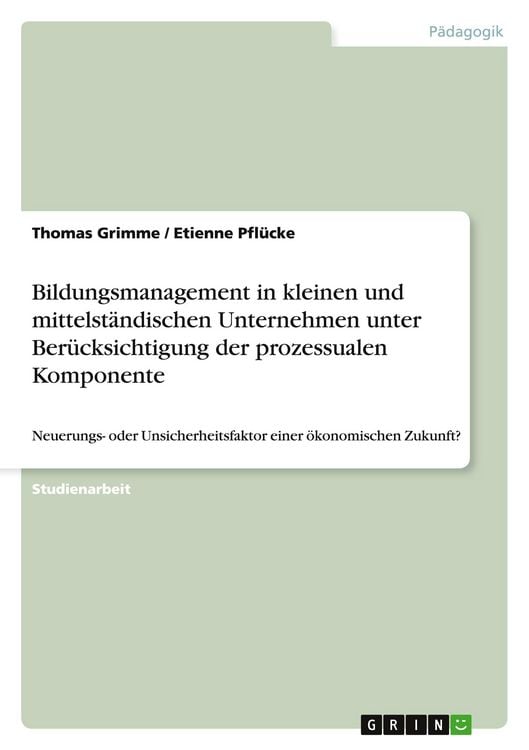 Produktbild: Bildungsmanagement in kleinen und mittelst&auml;ndischen Unternehmen unter Ber&uuml;cksichtigung der prozessualen Komponente