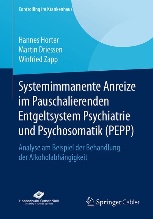 Produktbild: Systemimmanente Anreize im Pauschalierenden Entgeltsystem Psychiatrie und Psychosomatik (PEPP)