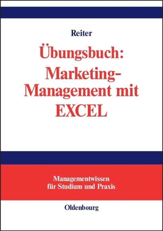 Bild vom Artikel Übungsbuch: Marketing-Management mit EXCEL vom Autor Gerhard Reiter