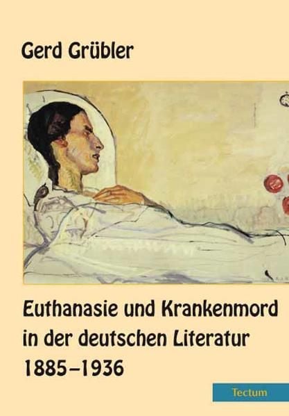 Produktbild: Euthanasie und Krankenmord in der deutschen Literatur 1885&ndash;1936