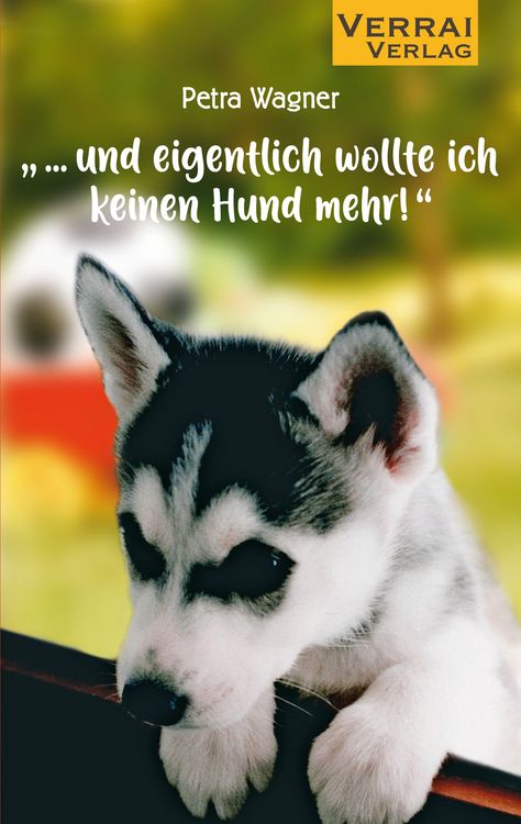 Produktbild: &bdquo;... und eigentlich wollte ich keinen Hund mehr!&ldquo;