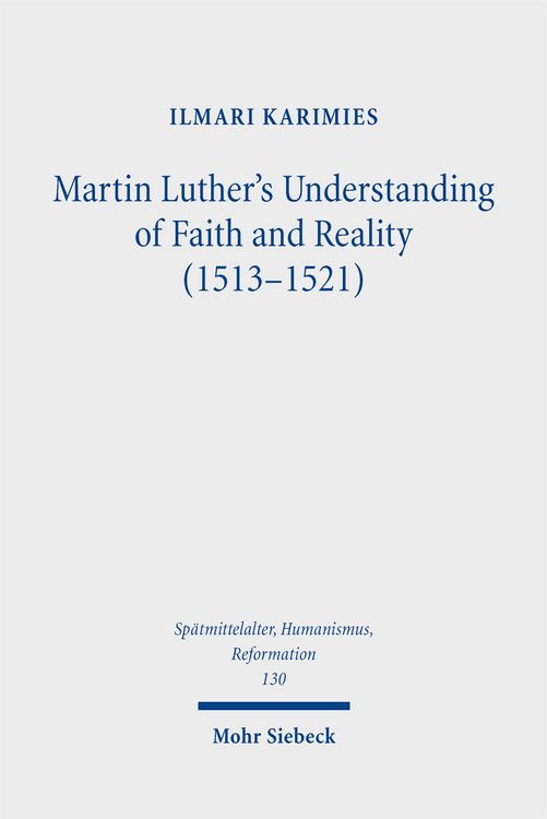 Produktbild: Martin Luther's Understanding of Faith and Reality (1513-1521)