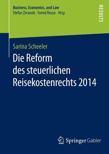 Produktbild: Die Reform des steuerlichen Reisekostenrechts 2014